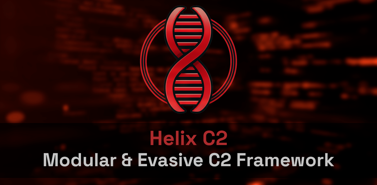 Helix C2: Modular & Evasive C2 Framework