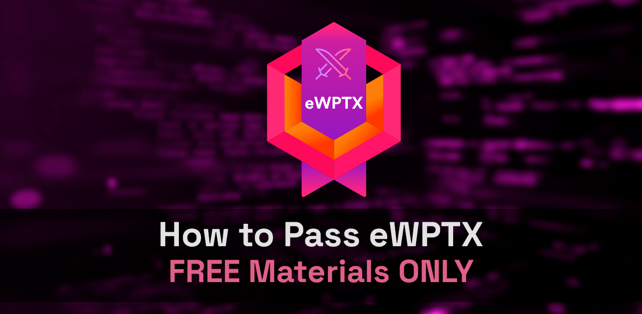 How to Pass eWPTXv2 with Free Materials Only